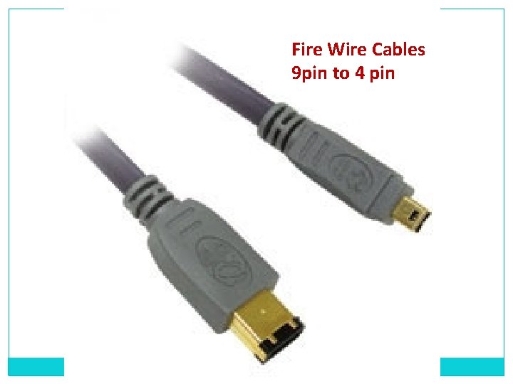 Fire Wire Cables 9 pin to 4 pin 