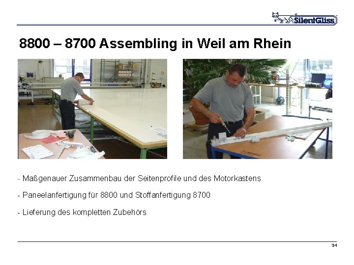 8800 – 8700 Assembling in Weil am Rhein - Maßgenauer Zusammenbau der Seitenprofile und