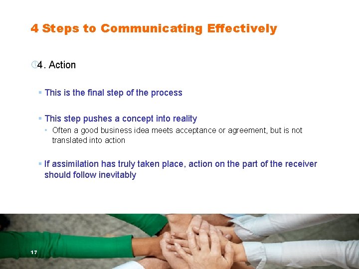 4 Steps to Communicating Effectively » 4. Action § This is the final step