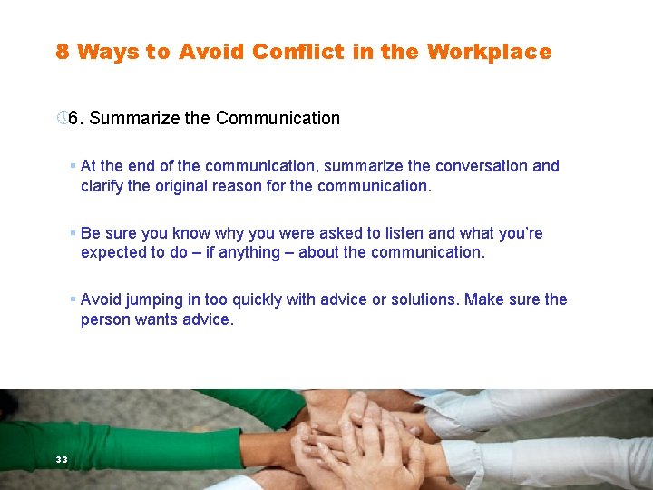 8 Ways to Avoid Conflict in the Workplace » 6. Summarize the Communication §