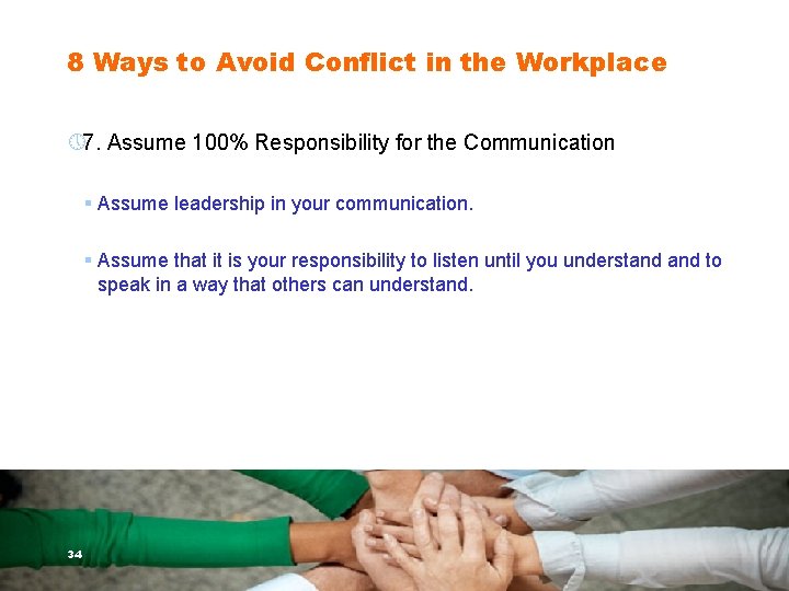 8 Ways to Avoid Conflict in the Workplace » 7. Assume 100% Responsibility for