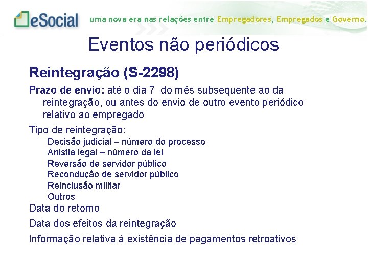 uma nova era nas relações entre Empregadores, Empregados e Governo. Eventos não periódicos Reintegração