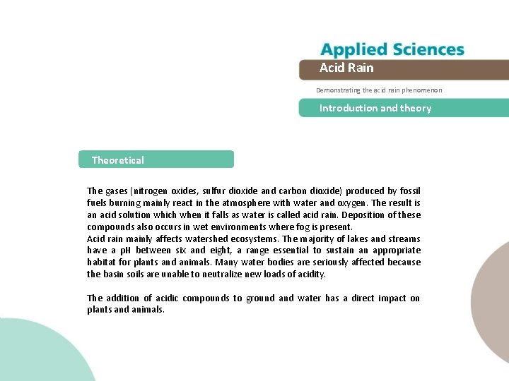 Acid Rain Demonstrating the acid rain phenomenon Introduction and theory Theoretical The gases (nitrogen