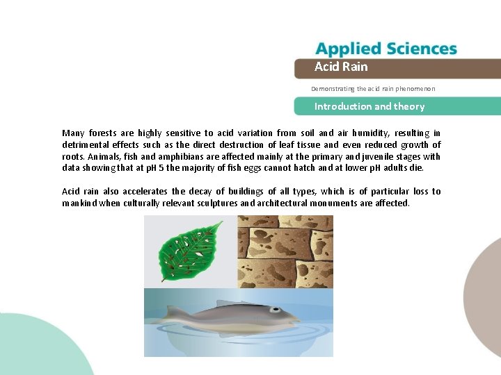 Acid Rain Demonstrating the acid rain phenomenon Introduction and theory Many forests are highly