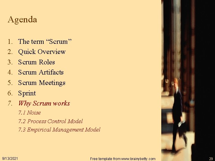Agenda 1. 2. 3. 4. 5. 6. 7. The term “Scrum” Quick Overview Scrum