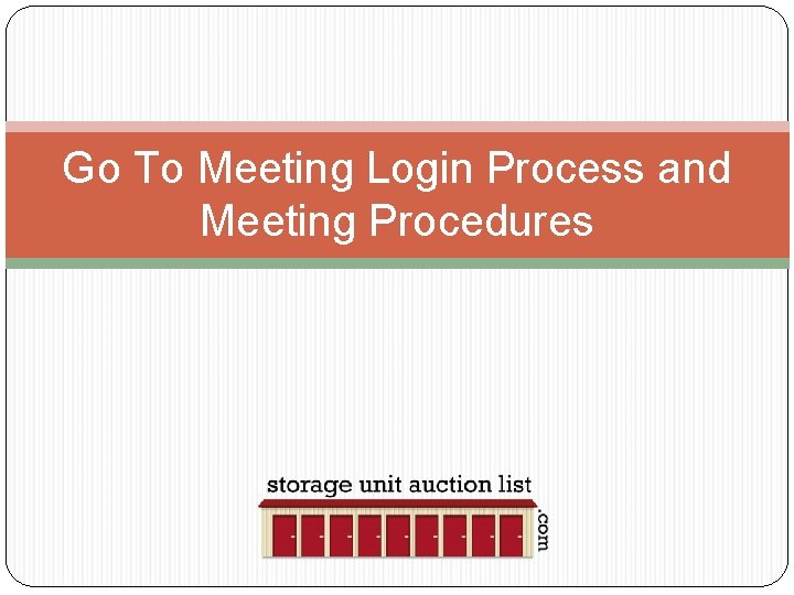 Go To Meeting Login Process and Meeting Procedures 