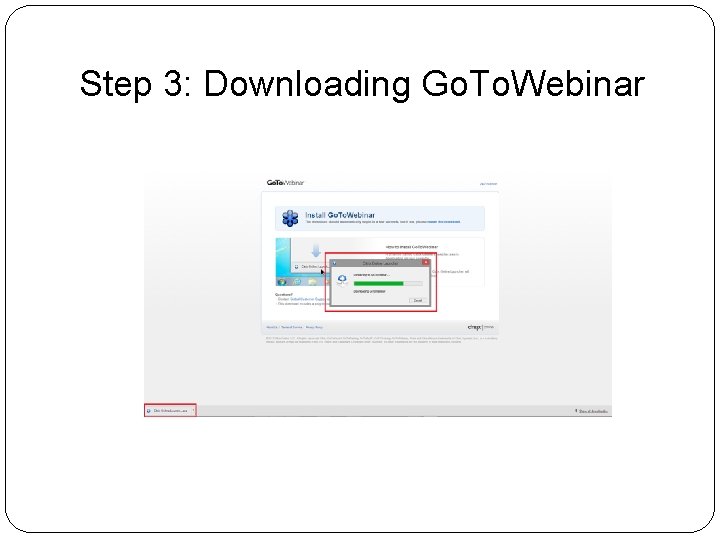 Step 3: Downloading Go. To. Webinar 