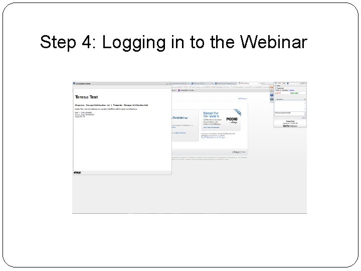 Step 4: Logging in to the Webinar 
