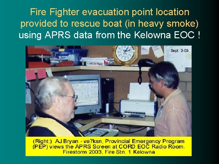 Fire Fighter evacuation point location provided to rescue boat (in heavy smoke) using APRS