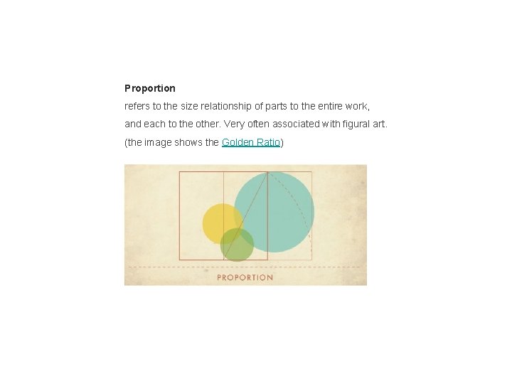 Proportion refers to the size relationship of parts to the entire work, and each