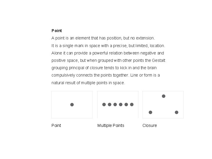 Point A point is an element that has position, but no extension. It is