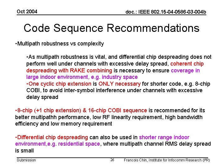 Oct 2004 doc. : IEEE 802. 15 -04 -0586 -03 -004 b Code Sequence