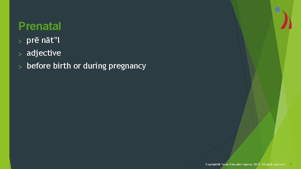 Prenatal > prē nāt′’l > adjective > before birth or during pregnancy Copyright ©