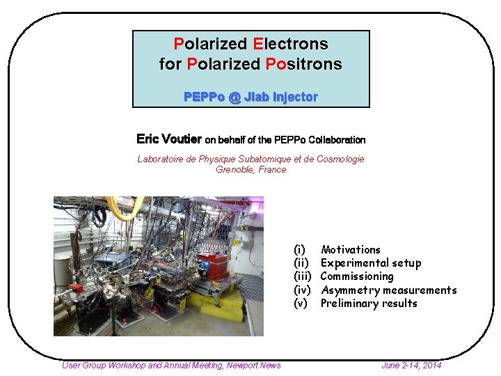 Polarized Electrons for Polarized Positrons PEPPo @ Jlab Injector Eric Voutier on behalf of
