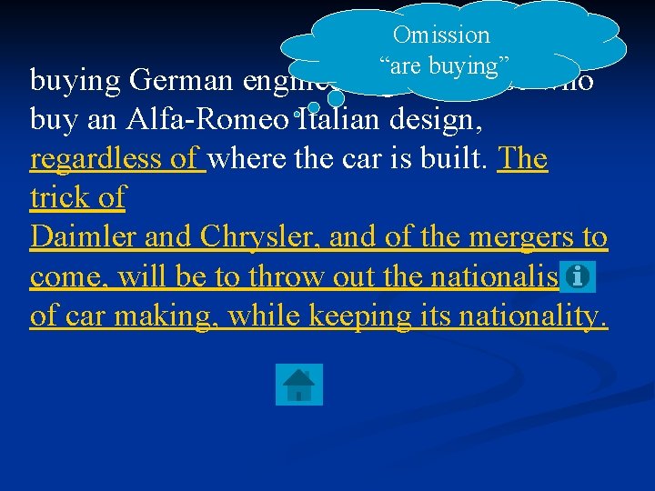 Omission “are buying” buying German engineering and those who buy an Alfa-Romeo Italian design,