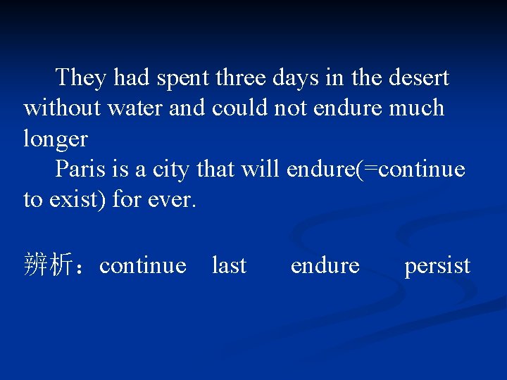 They had spent three days in the desert without water and could not endure