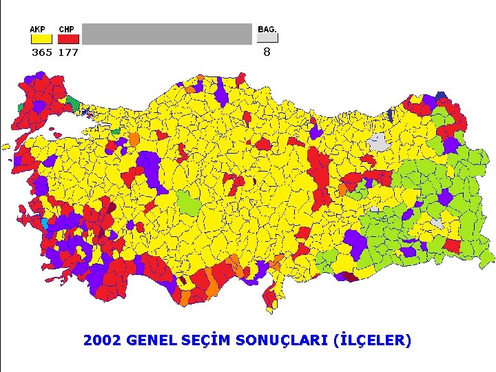 365 177 8 2002 GENEL SEÇİM SONUÇLARI (İLÇELER) 10 