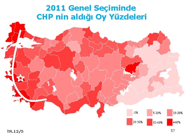 2011 Genel Seçiminde CHP nin aldığı Oy Yüzdeleri TR. 12/5 57 