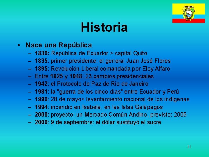 Historia • Nace una República – – – – – 1830: República de Ecuador