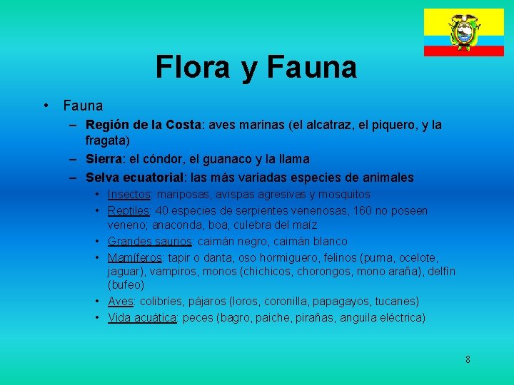 Flora y Fauna • Fauna – Región de la Costa: aves marinas (el alcatraz,