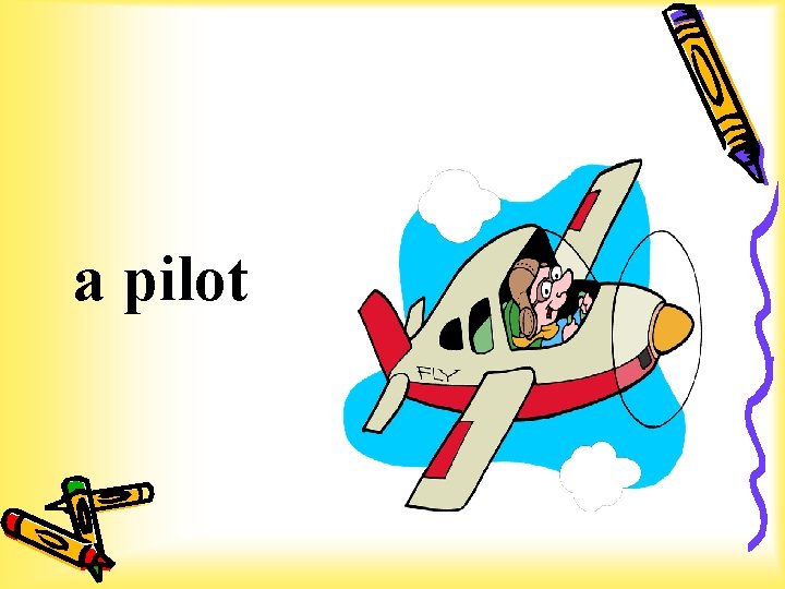 a pilot 