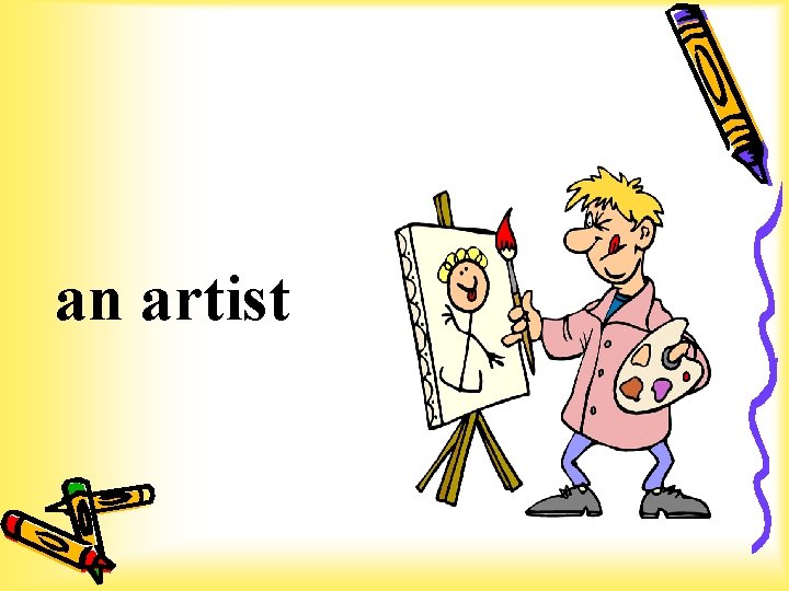 an artist 