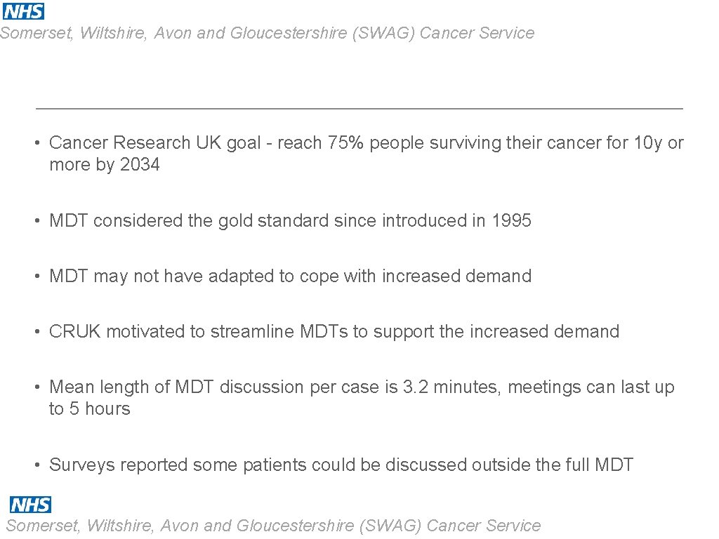 Somerset, Wiltshire, Avon and Gloucestershire (SWAG) Cancer Service • Cancer Research UK goal -