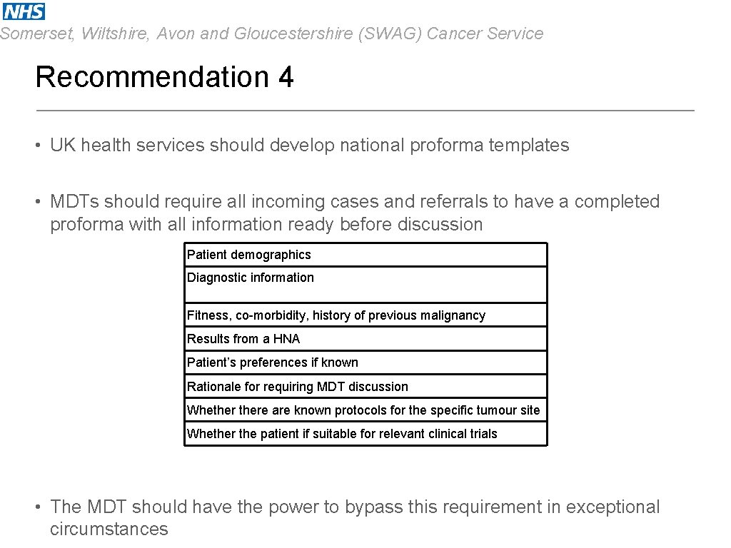 Somerset, Wiltshire, Avon and Gloucestershire (SWAG) Cancer Service Recommendation 4 • UK health services