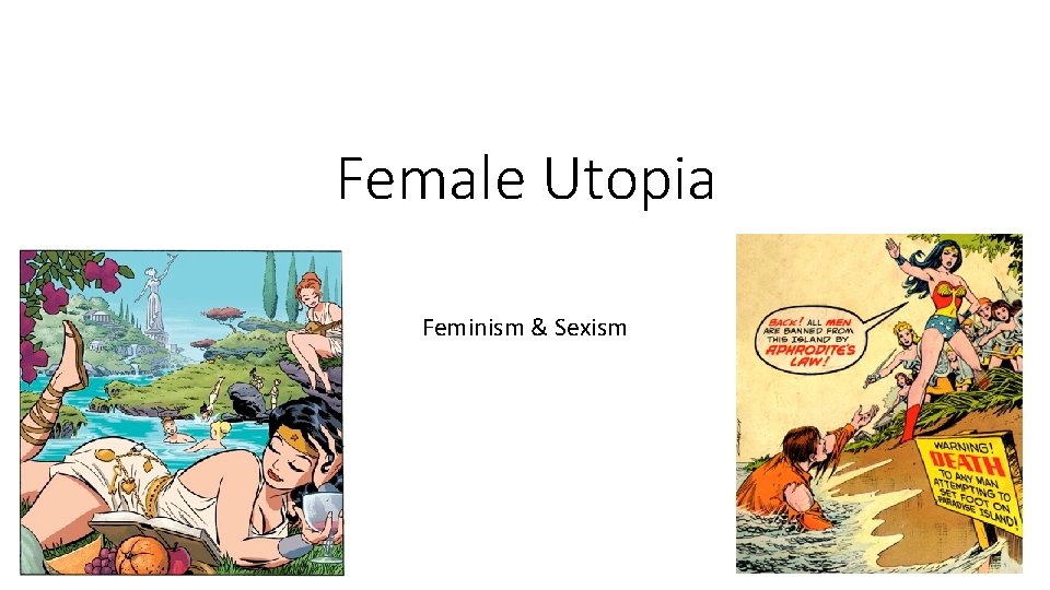 Female Utopia Feminism & Sexism 