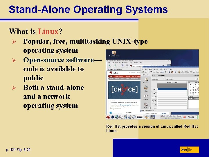 Stand-Alone Operating Systems What is Linux? Ø Ø Ø Popular, free, multitasking UNIX-type operating