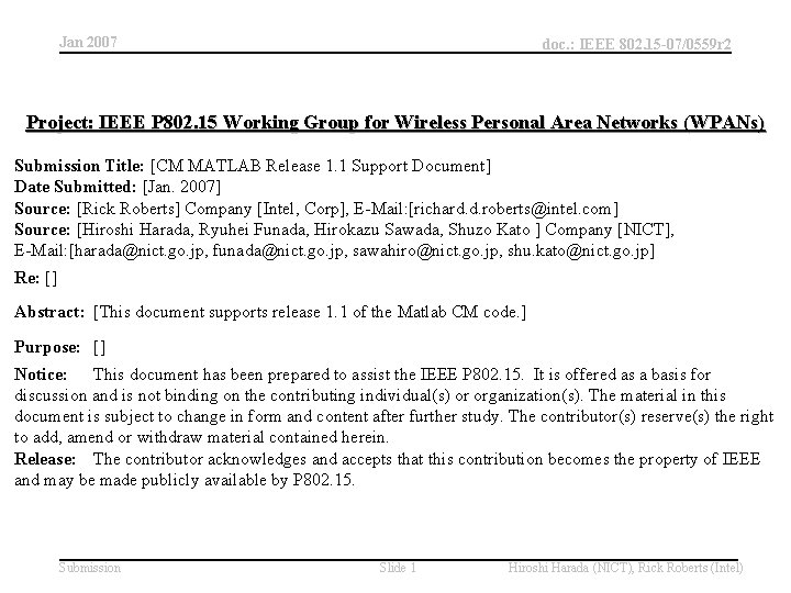 Jan 2007 doc. : IEEE 802. 15 -07/0559 r 2 Project: IEEE P 802.