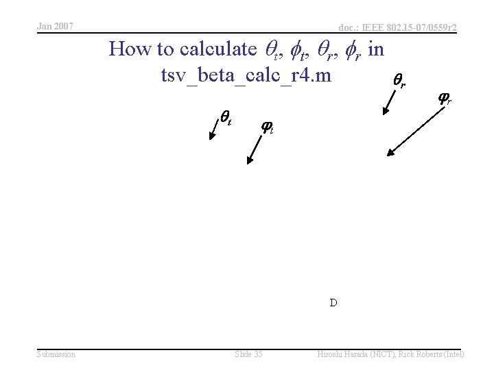 Jan 2007 doc. : IEEE 802. 15 -07/0559 r 2 How to calculate qt,