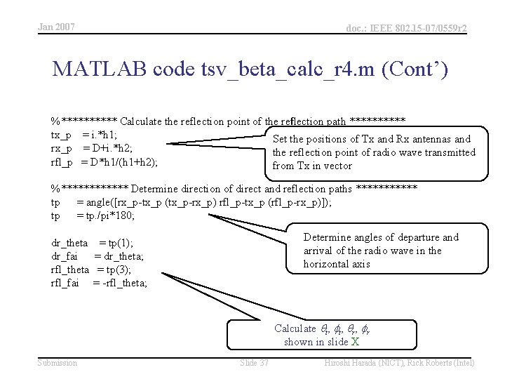 Jan 2007 doc. : IEEE 802. 15 -07/0559 r 2 MATLAB code tsv_beta_calc_r 4.