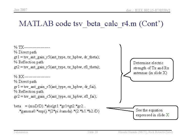Jan 2007 doc. : IEEE 802. 15 -07/0559 r 2 MATLAB code tsv_beta_calc_r 4.