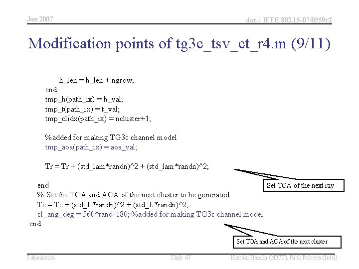 Jan 2007 doc. : IEEE 802. 15 -07/0559 r 2 Modification points of tg