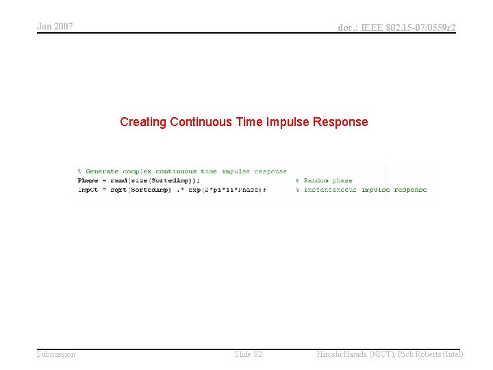 Jan 2007 doc. : IEEE 802. 15 -07/0559 r 2 Creating Continuous Time Impulse