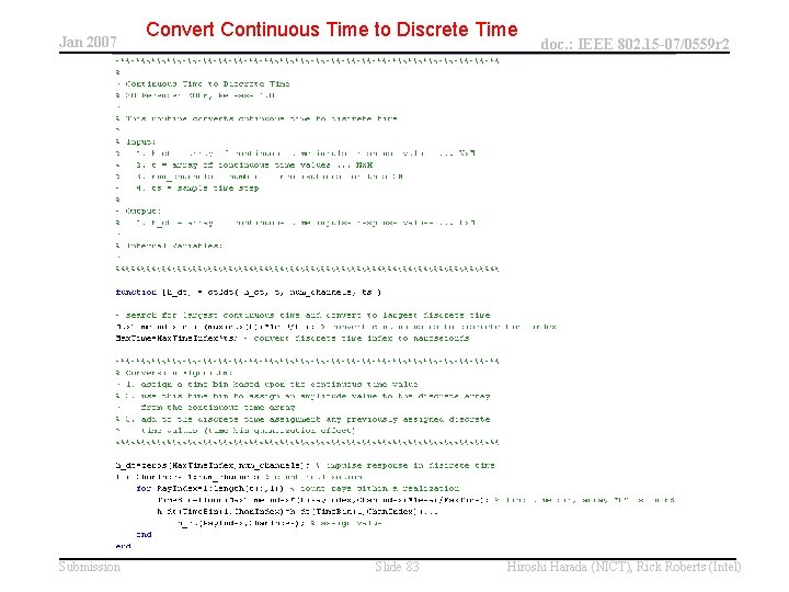 Jan 2007 Submission Convert Continuous Time to Discrete Time Slide 83 doc. : IEEE