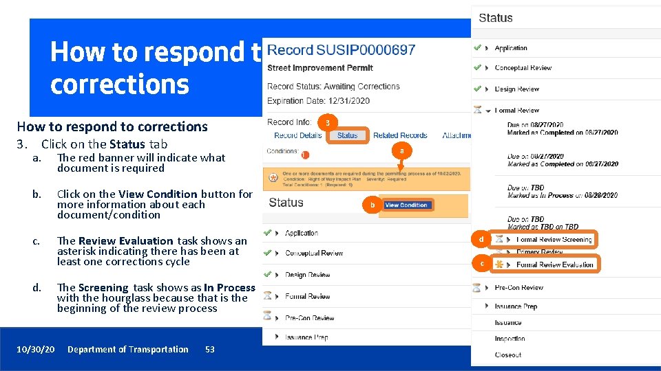 How to respond to corrections 3 3. Click on the Status tab a. The