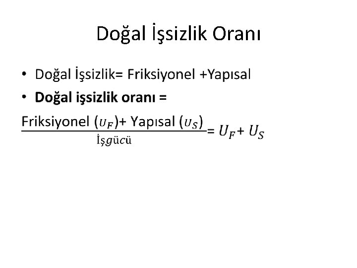 Doğal İşsizlik Oranı • 