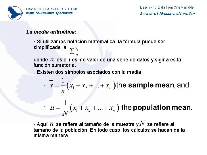 HAWKES LEARNING SYSTEMS math courseware specialists Describing Data from One Variable Section 4. 1