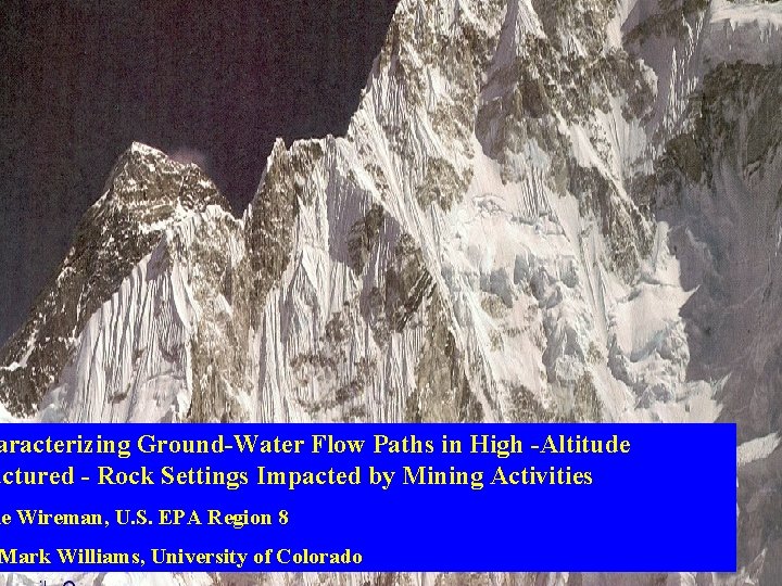 aracterizing Ground-Water Flow Paths in High -Altitude actured - Rock Settings Impacted by Mining