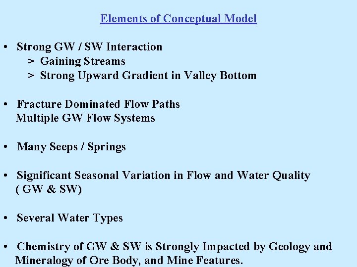 Elements of Conceptual Model • Strong GW / SW Interaction > Gaining Streams >