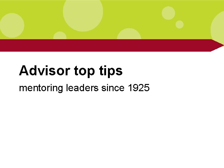 Advisor top tips mentoring leaders since 1925 