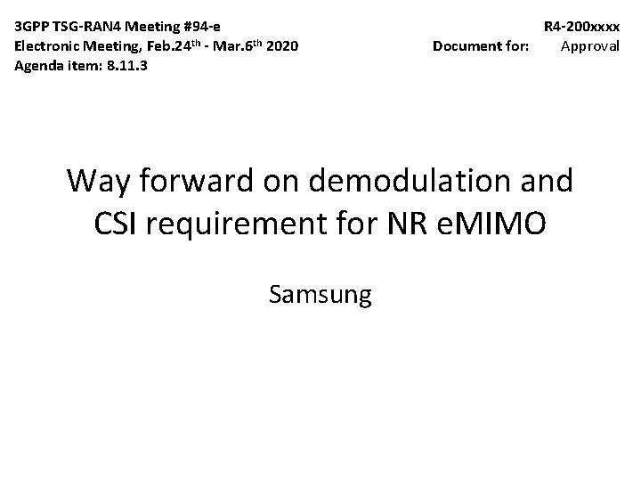 3 GPP TSG-RAN 4 Meeting #94 -e Electronic Meeting, Feb. 24 th - Mar.