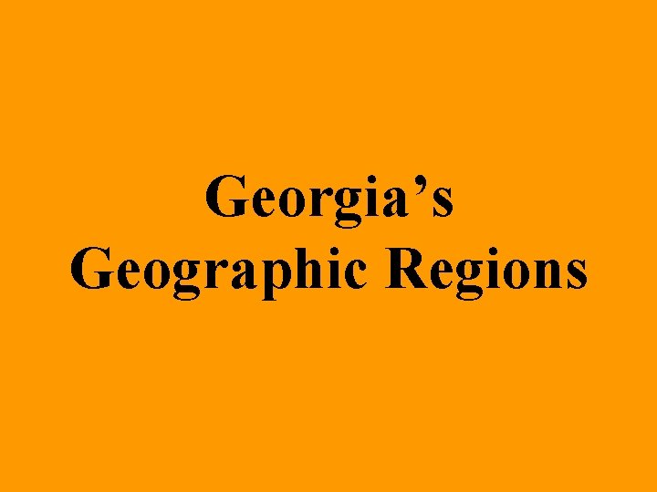 Georgia’s Geographic Regions 