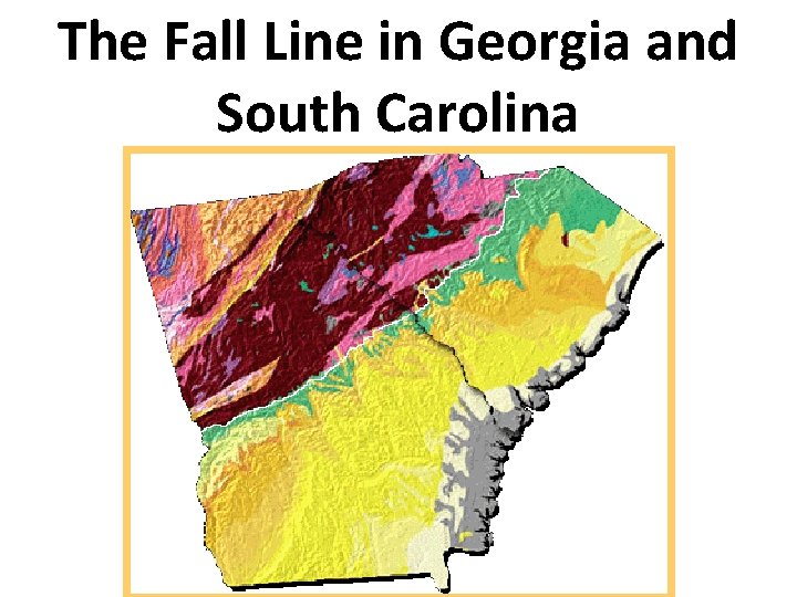 The Fall Line in Georgia and South Carolina 