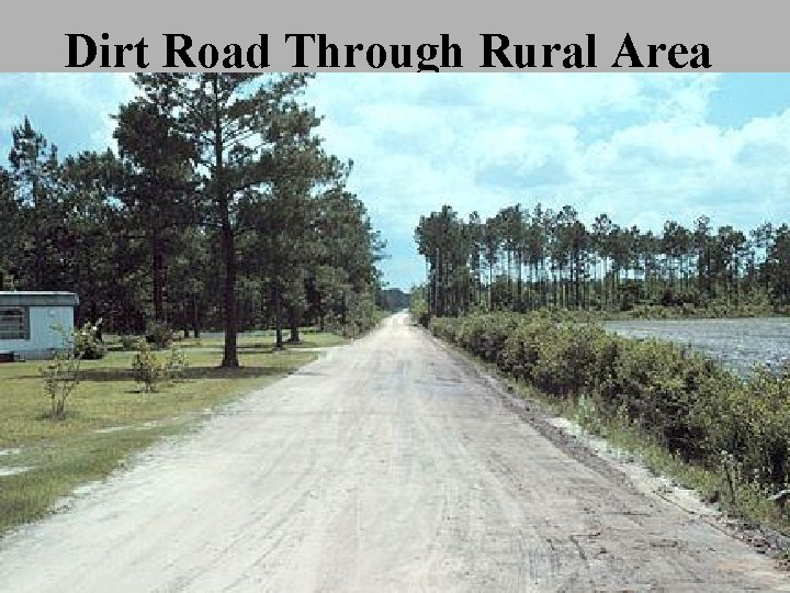 Dirt Road Through Rural Area 