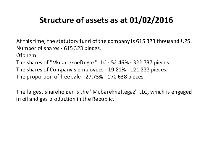 Structure of assets as at 01/02/2016 At this time, the statutory fund of the