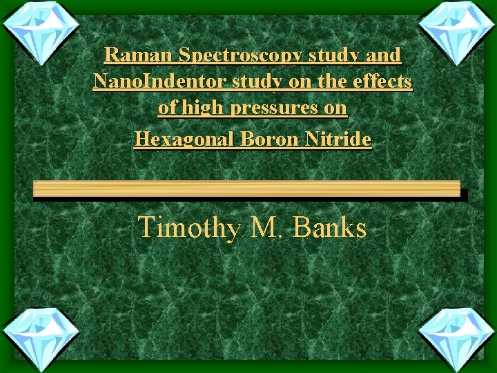 Raman Spectroscopy study and Nano. Indentor study on the effects of high pressures on