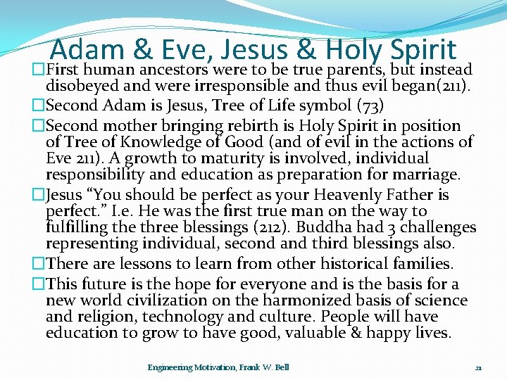 Adam & Eve, Jesus & Holy Spirit �First human ancestors were to be true
